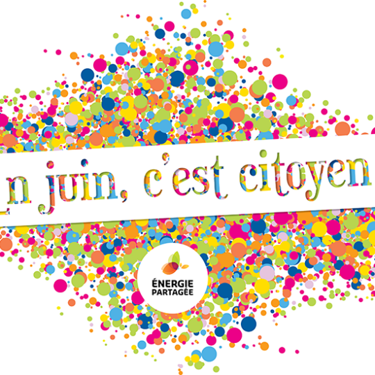 #JuinCitoyen, le temps fort de l'énergie citoyenne et d'Energie Partagée avec 7 inaugurations !