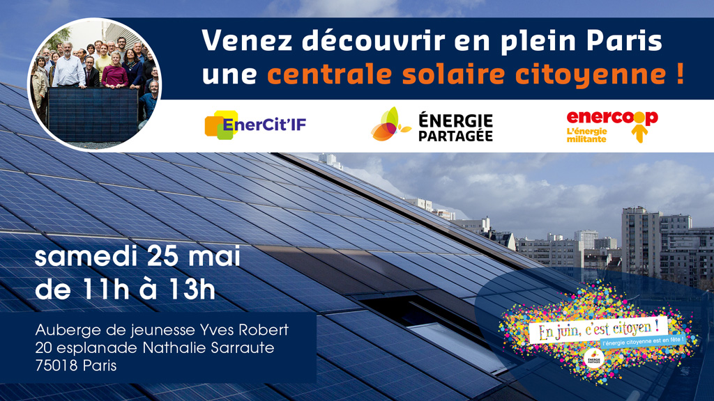 Visite de la centrale solaire citoyenne de la Halle Pajol le 25 mai 2019 à Paris avec Enercit'IF et Energie Partagée