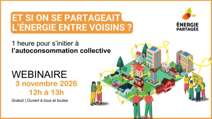 Et si on se partageait l'énergie entre voisins _ 1h pour s'initier à l'autoconsommation collective(1)