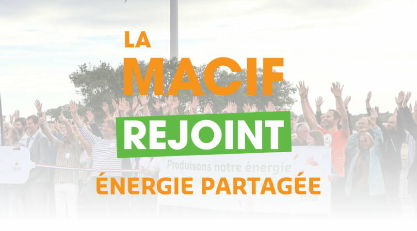 La Macif rejoint Énergie Partagée